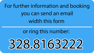 For further information and booking you can send an email with this form or ring this number: il 3288163222.